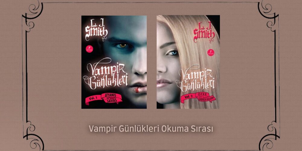 Vampir Günlükleri Okuma Sırası – L.J. Smith