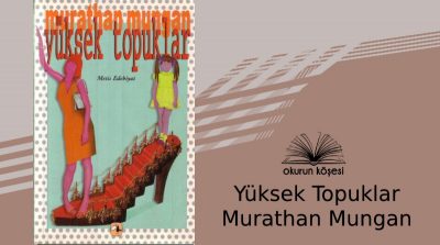 Kitap Yorumu: Yüksek Topuklar – Murathan Mungan