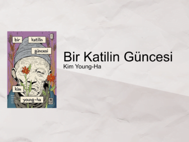 Kitap Yorumu: Bir Katilin Güncesi – Kim Young-Ha