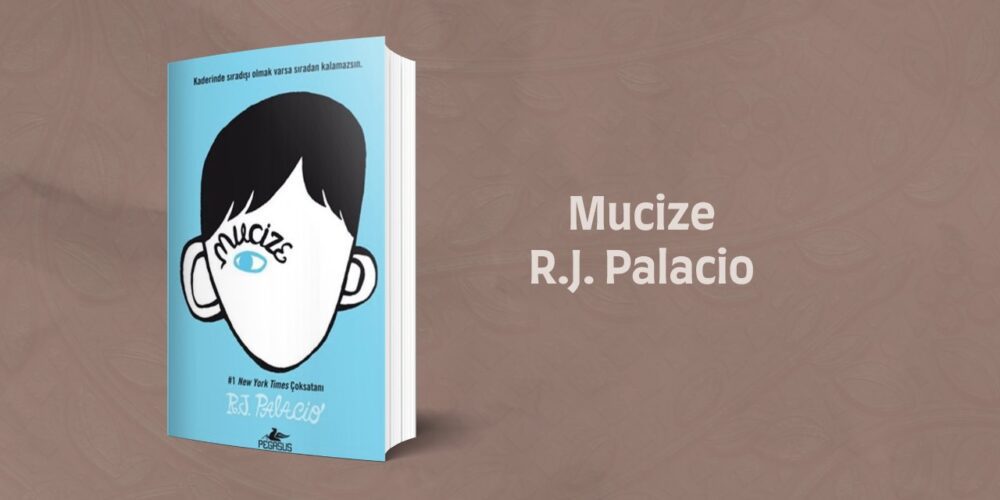 Kitap Yorumu: Mucize - R.J. Palacio