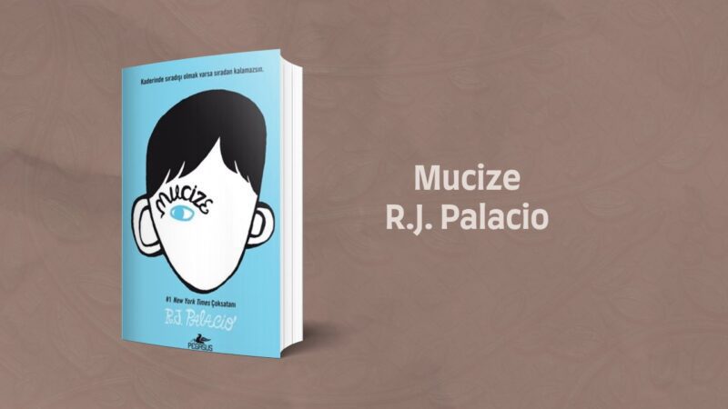 Kitap Yorumu: Mucize - R.J. Palacio
