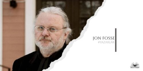 Jon Fosse Kimdir? Neden Nobel Edebiyat Ödülü Kazandı?