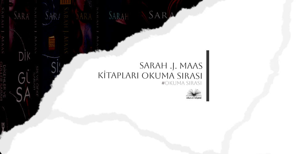 sarah j maas okuma sırası