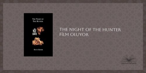 Davis Grubb’un Night Of The Hunter Kitabı Filme Uyarlanıyor