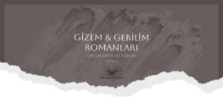 Gerilim ve Gizem Romanları Özellikleri ve Alt Türleri Nelerdir