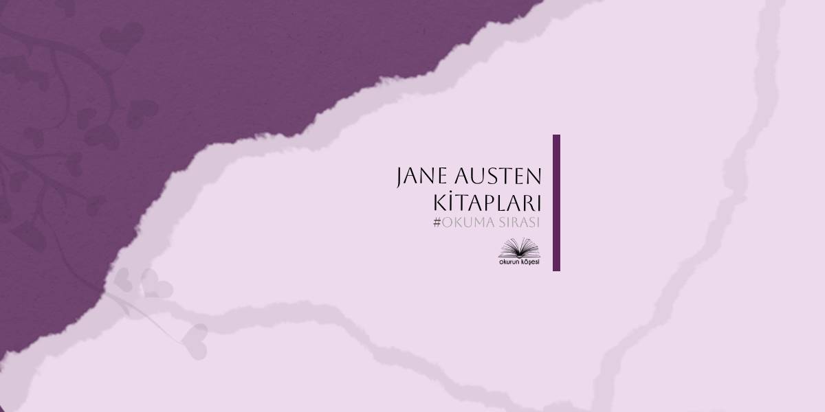 Jane Austen Kitapları - Yayımlanma Sıralarına Göre