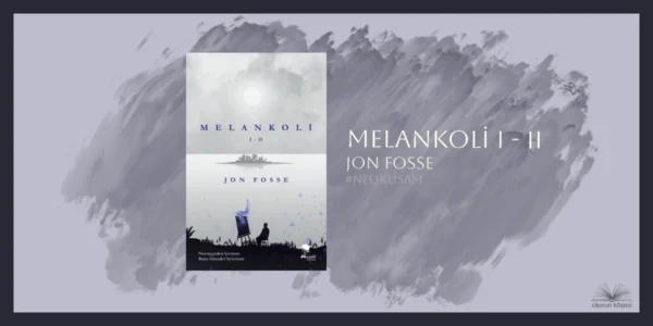 melankoli - jon fosse