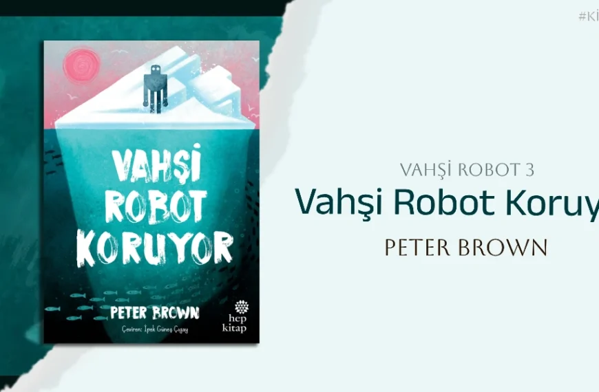 Vahşi Robot Koruyor - Vahşi Robot 3