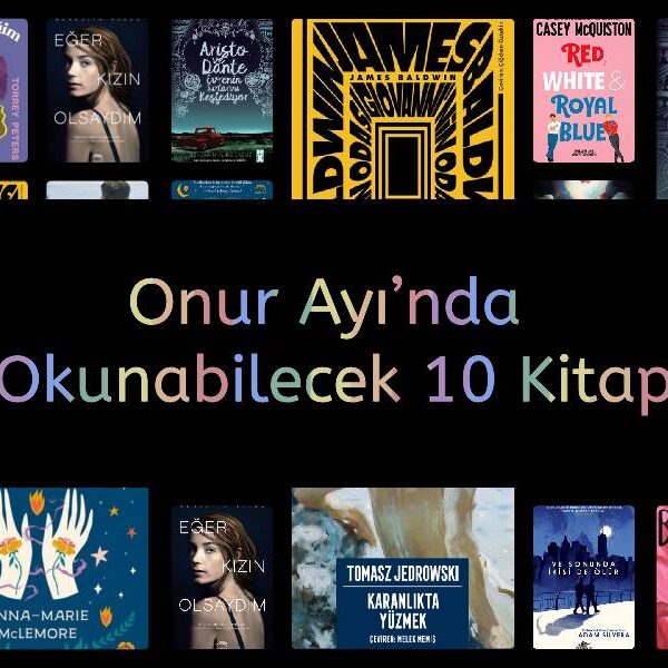 Onur Ayı’nda Okunabilecek 10 Kitap
