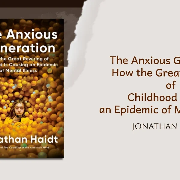 Kaygılı Kuşak – Jonathan Haidt | Kitap Yorumu