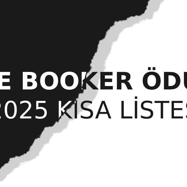 2025 Booker Ödülü Kısa Listesi Açıklandı